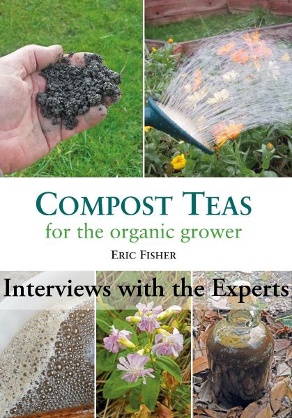 Compost Teas: The Interviews