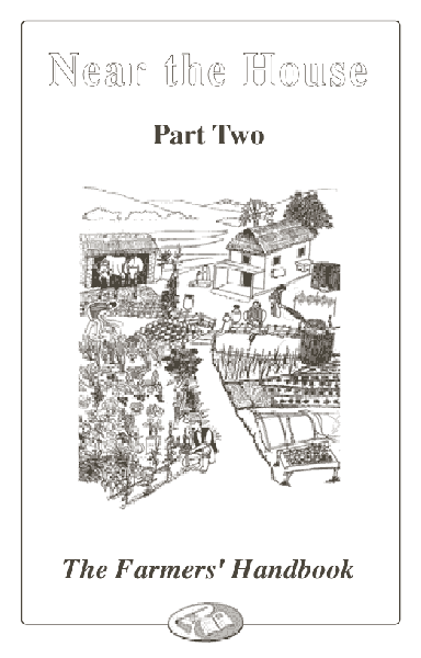 The Farmers' Handbook Volume Three – Near the House II